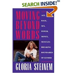 Moving Beyond Words: Age, Rage, Sex, Power, Money, Muscles: Breaking the Boundries of Gender
