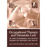occupational therapy and dementia care the home environmental skill building program for