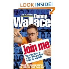 Join Me: The True Story of a Man Who Started a Cult by Accident