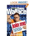 Join Me: The True Story of a Man Who Started a Cult by Accident