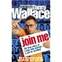 Join Me: The True Story of a Man Who Started a Cult by Accident