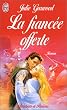 La Fianc�e offerte