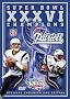 Super Bowl XXXVI - New England Patriots Championship Video Super Bowl XXXVI - New England Patriots Championship Video