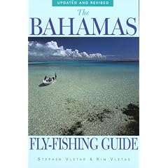 The Bahamas Fly-Fishing Guide, Updated and Revised