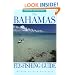 The Bahamas Fly-Fishing Guide, Updated and Revised
