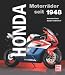 Honda Motorr&auml;der seit 1948. Mit allen Modellen 2005