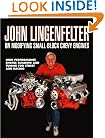 John Lingenfelter on Modifying SB Chevy Engines
