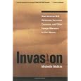 Invasion: How America Still Welcomes Terrorists, Criminals, and Other Foreign Menaces to Our Shores