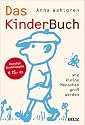 Das KinderBuch: Wie kleine Menschen gro&szlig; werden