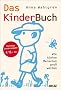 Das KinderBuch: Wie kleine Menschen gro� werden. Sonderausgabe