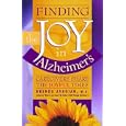 Finding the Joy in Alzheimer's: Caregivers Share the Joyful... by  Brenda Avadian