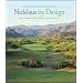 Nicklaus by Design: Golf Course Strategy and Architecture