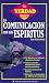 Book La comunicación con los espíritus (Verdad Sobre)