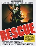 Rescue : the true-life drama of Royal Air Force Search and Rescue