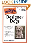 The Complete Idiot's Guide to Designer Dogs