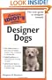 The Complete Idiot's Guide to Designer Dogs