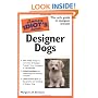 The Complete Idiot's Guide to Designer Dogs