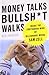 Money Talks, Bullsh*t Walks: Inside the Contrarian Mind of Billionaire Mogul Sam Zell