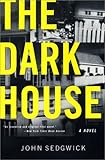  : The Dark House: A Novel