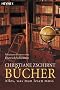 B�cher. Alles, was man lesen muss.