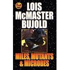 Miles, Mutants and Microbes by Lois McMaster Bujold