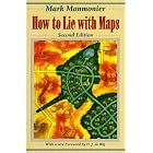 How to Lie with Maps (2nd Edition) by  Mark Monmonier and H. J. de Blij