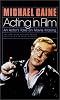 Acting In Film. An Actor's Take on Movie Making.
