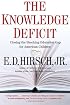 The Knowledge Deficit: Closing the Shocking Education Gap for American Children