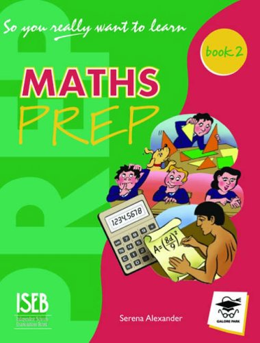 So You Really Want to Learn Maths Book 2: A Textbook for Key Stage 3 and Common Entrance
