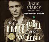The Mountain of the Women: Memoir of an Irish Troubador