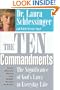 The Ten Commandments: The Significance of God's Laws in Everyday Life