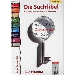 Die Suchfibel. Wie findet man Informationen im Internet. (Lernmaterialien)