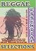 Reggae: Essential Selections [2007]
