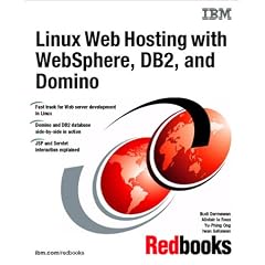 Linux Web Hosting With Websphere, DB2, and Domino (Ibm Redbooks)