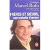Fr�res et soeurs, une maladie d'amour