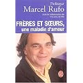 Fr�res et soeurs, une maladie d'amour