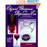 Elegant Glassware of the Depression Era: Identification and Value Guide (8th ed) by Gene Florence