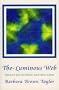 The Luminous Web: Essays on Science and Religion