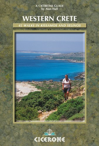 Western Crete: 45 walks in Kissamos and Selinos (Cicerone Guide)