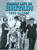 Family life in Britain 1900 to 1950