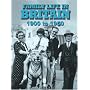 Family Life in Britain: 1900 to 1950