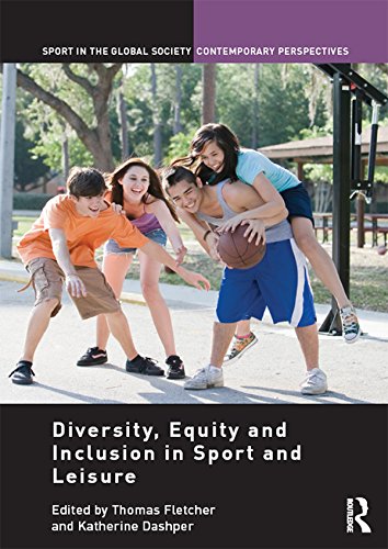Diversity, equity and inclusion in sport and leisure (Sport in the Global Society - Contemporary Perspectives)