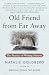 Books : Old Friend from Far Away