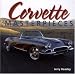 Corvette Masterpieces: Dream Cars You'd Love to Own