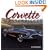 Corvette Masterpieces: Dream Cars You'd Love to Own