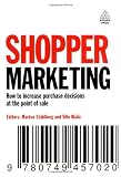Shopper Marketing: How to Increase Purchase Decisions at the Point of Sale