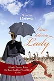 Eine kleine Lady: Harriet Beecher Stowe - die Frau, die 