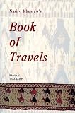 Nasir-I Khusraw's Book of Travels: Safarnamah (Bibliotheca Iranica. Intellectual Traditions Series, No. 6)
