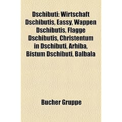 Dschibuti: Dschibutier, Ethnie in Dschibuti, Geographie (Dschibuti), Geschichte (Dschibuti), Politik (Dschibuti), Sport (Dschibuti), Verkehr ... Gro�-Somalia, Sahelzone, Sultanat Adal