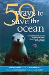 50 Ways to Save the Ocean (Inner Ocean Action Guide) (Inner Ocean Action Guide)